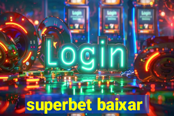 superbet baixar